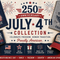 250th Anniversary July 4th collection featuring patriotic shirts, hats, and mugs with American flag designs, fireworks, and 1776 themed apparel.