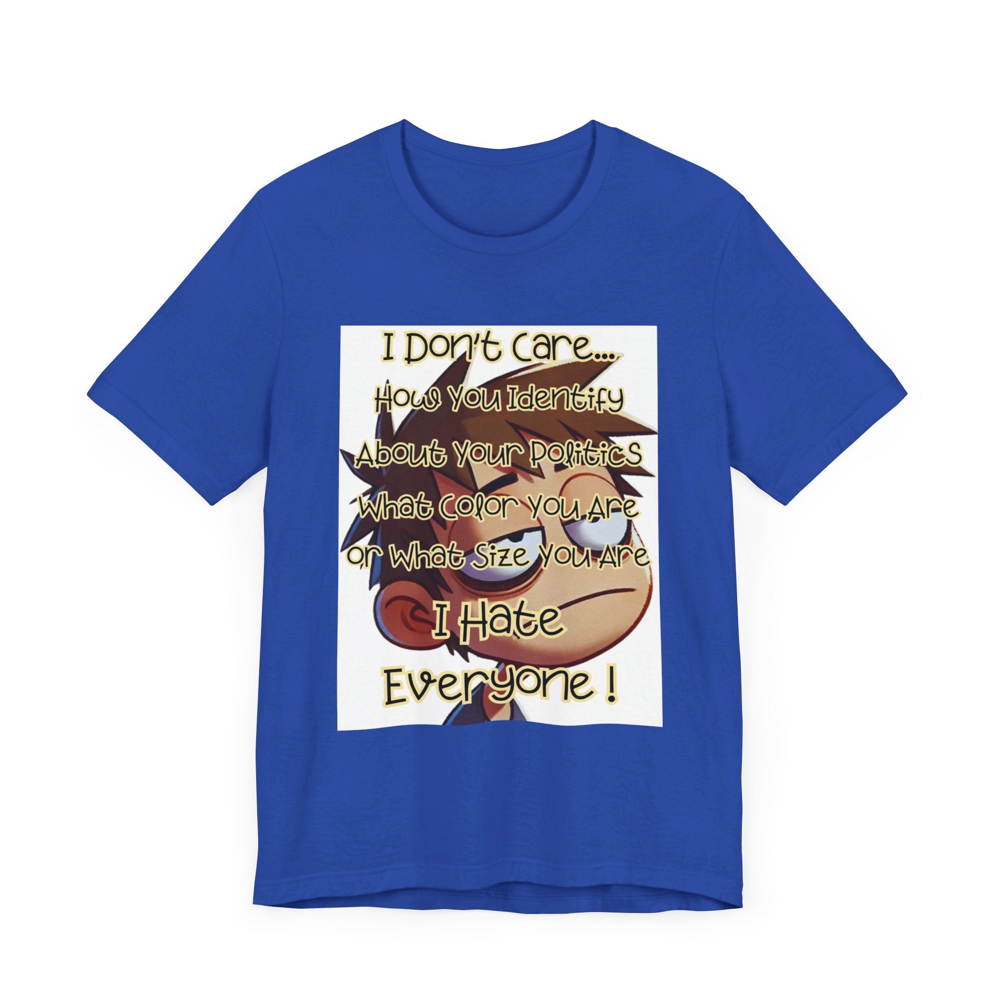 I Hate Everyone" Unisex Jersey Short Sleeve Tee – Funny Graphic T-Shirt for Casual Wear