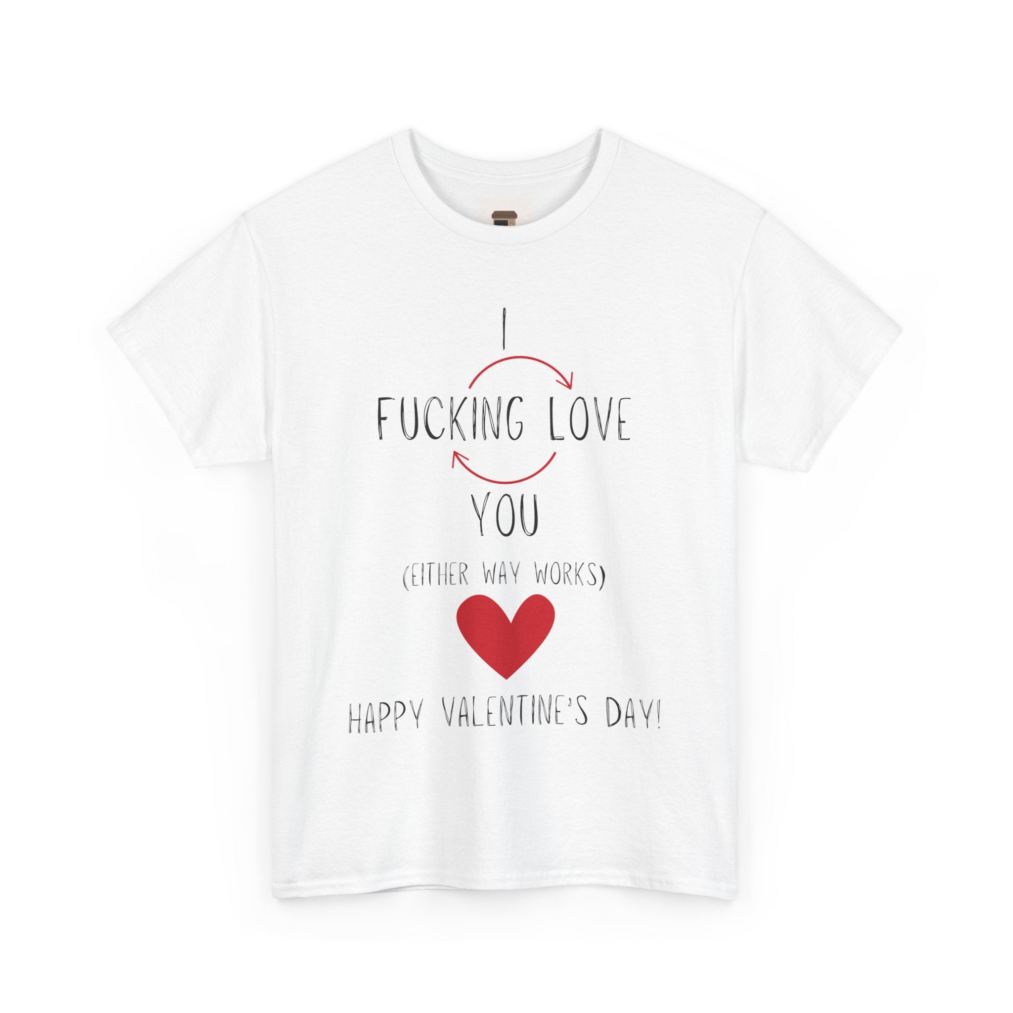 I Love You Valentine's Day Unisex Heavy Cotton T-Shirt