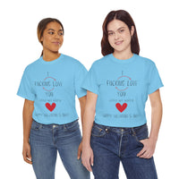 I Love You Valentine's Day Unisex Heavy Cotton T-Shirt