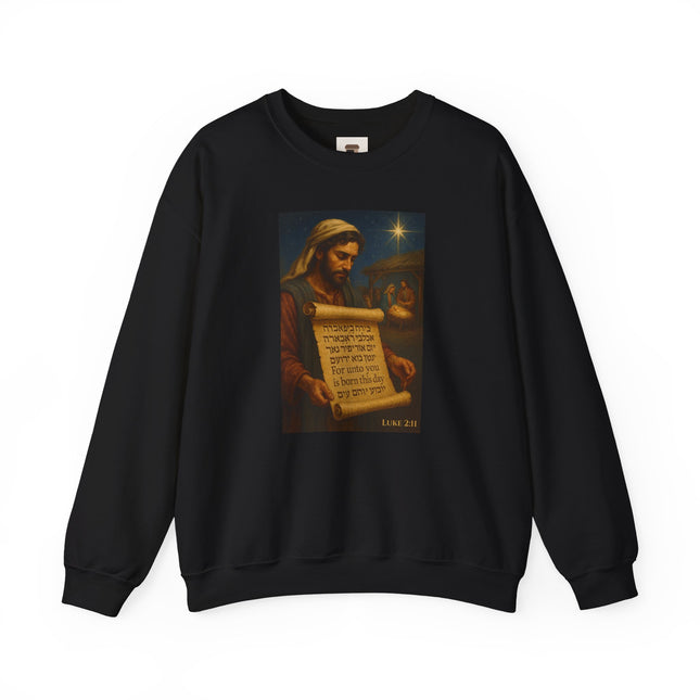 Luke 2:11 Nativity Scroll Sweatshirt – For Unto You Is Born This Day – Religious Path Collection