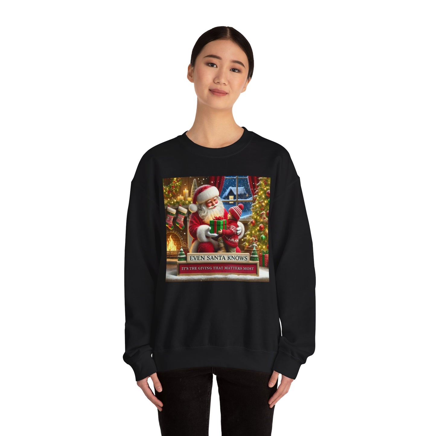 Even Santa Knows It’s the Giving That Matters Most  Christmas Giving-Themed Sweatshirt Unisex Heavy Blend Crewneck Sweatshirt