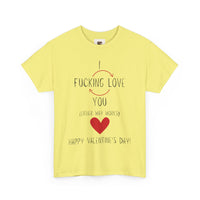 I Love You Valentine's Day Unisex Heavy Cotton T-Shirt