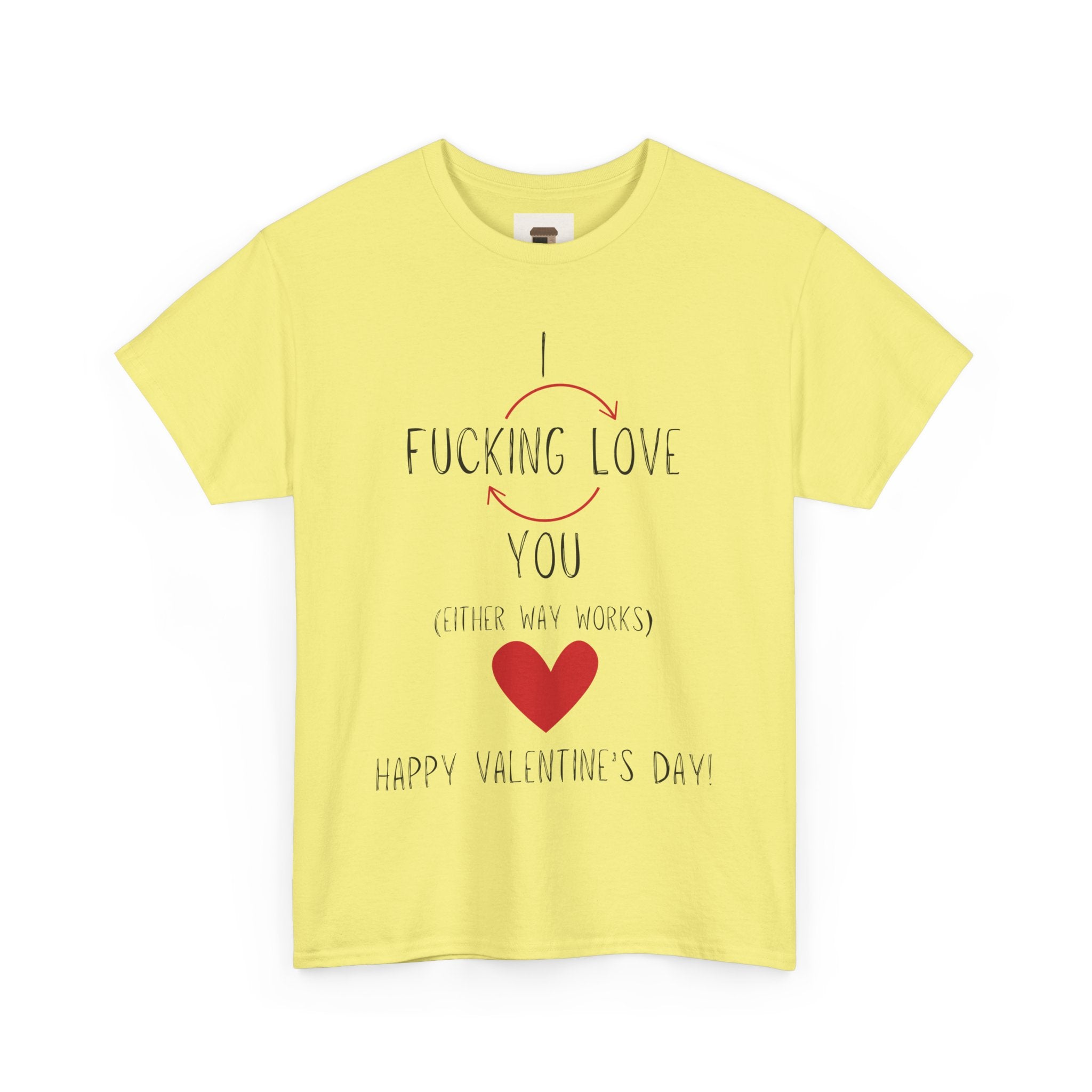 I Love You Valentine's Day Unisex Heavy Cotton T-Shirt