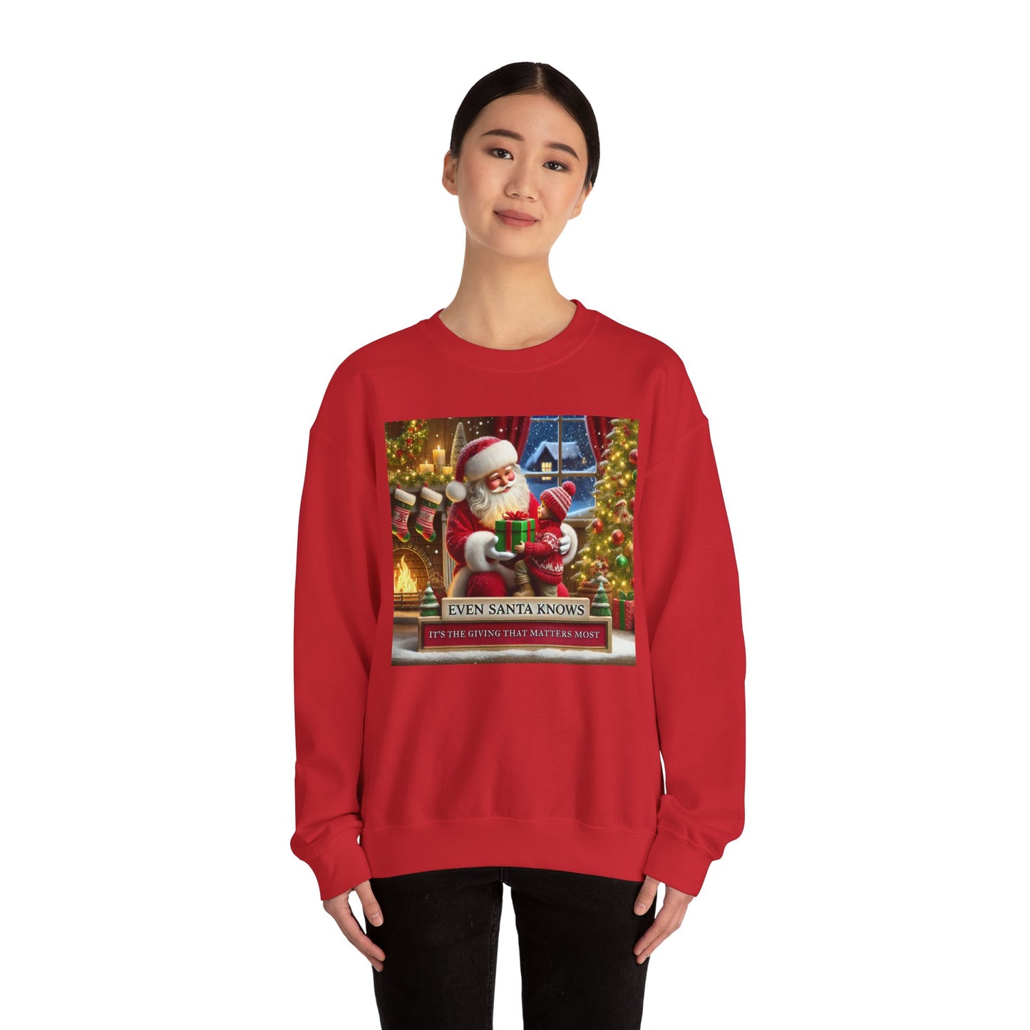 Even Santa Knows It’s the Giving That Matters Most  Christmas Giving-Themed Sweatshirt Unisex Heavy Blend Crewneck Sweatshirt