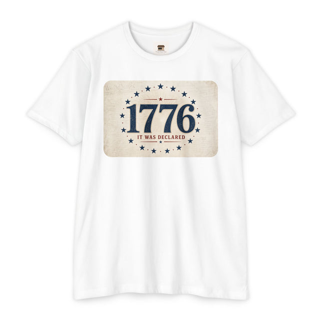 1776 – It Was Declared. Patriotic July 4th Shirt - Unisex CVC Jersey T-shirt