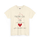 I Love You Valentine's Day Unisex Heavy Cotton T-Shirt