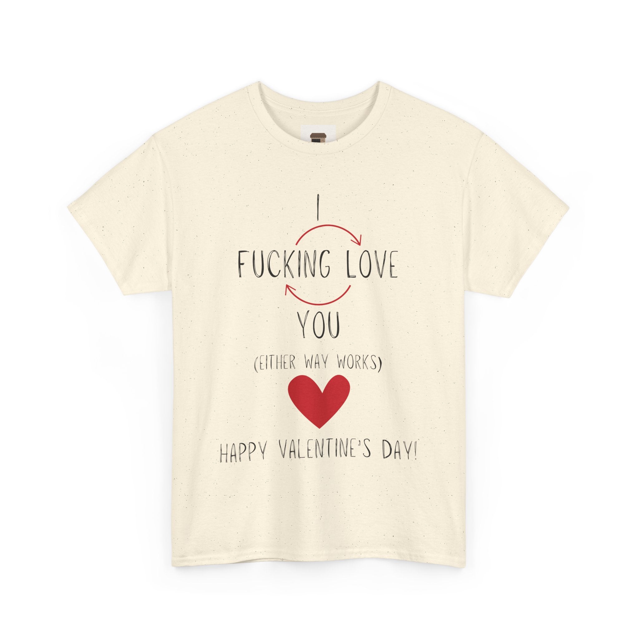 I Love You Valentine's Day Unisex Heavy Cotton T-Shirt