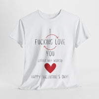 I Love You Valentine's Day Unisex Heavy Cotton T-Shirt