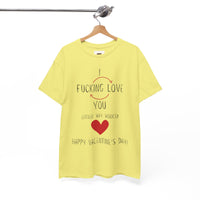 I Love You Valentine's Day Unisex Heavy Cotton T-Shirt
