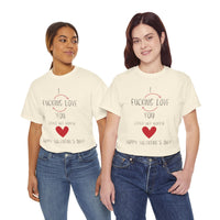 I Love You Valentine's Day Unisex Heavy Cotton T-Shirt